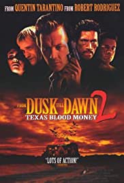 From Dusk Till Dawn 2: Texas Blood Money izle