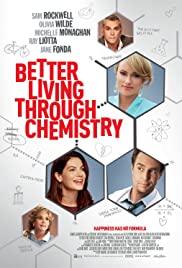 Better Living Through Chemistry izle