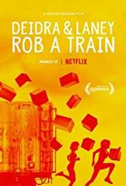 Deidra & Laney Rob a Train izle