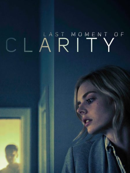 Last Moment of Clarity (2020) Türkçe Dublaj izle