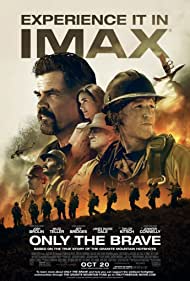 Korkusuzlar / Only the Brave izle