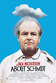 Schmidt hakkında / About Schmidt izle