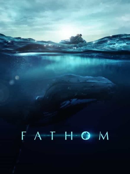 Fathom – alt yazılı izle