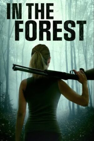 In the Forest alt yazılı izle