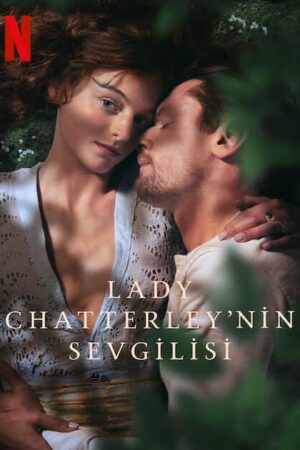 Lady Chatterley’nin Sevgilisi izle